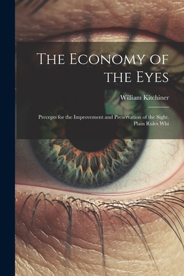 The Economy of the Eyes: Precepts for the Impro... 1022097040 Book Cover