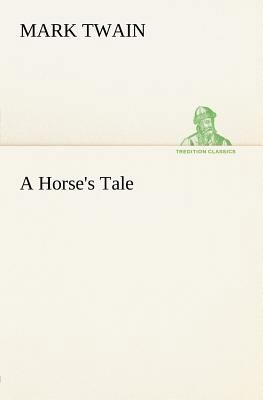 A Horse's Tale 384916537X Book Cover