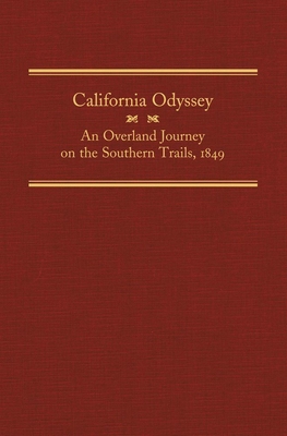 California Odyssey: An Overland Journey on the ... 0870623737 Book Cover