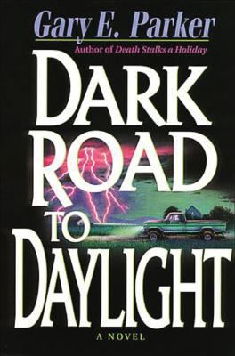 Dark Road to Daylight 0785277854 Book Cover