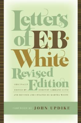 Letters of E. B. White 0060757086 Book Cover
