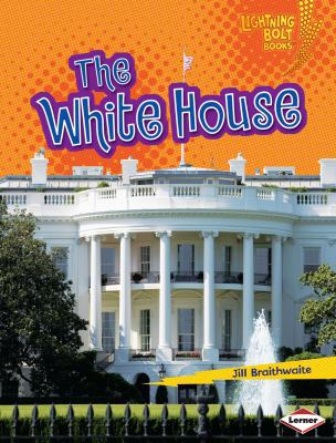 The White House 0761360166 Book Cover
