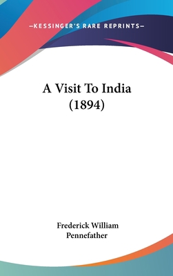A Visit to India (1894) 112021873X Book Cover