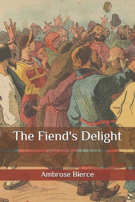 The Fiend's Delight B08M8PKBYX Book Cover