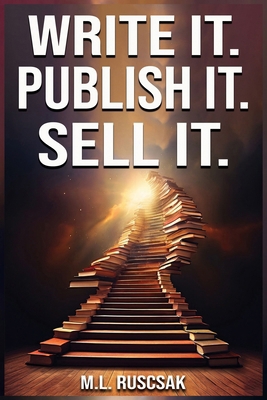 Write it. Publish it. Sell it. B0D959WF8Y Book Cover