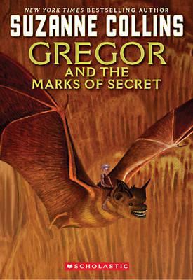 Gregor and the Marks of Secret. Suzanne Collins 1407121162 Book Cover