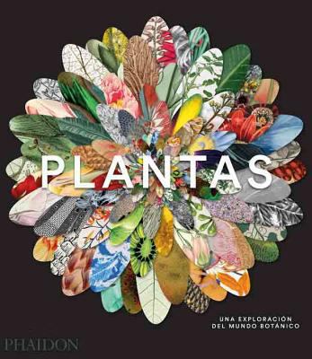 Plantas: Una Exploración del Mundo Botánic (Pla... [Spanish] 0714873039 Book Cover
