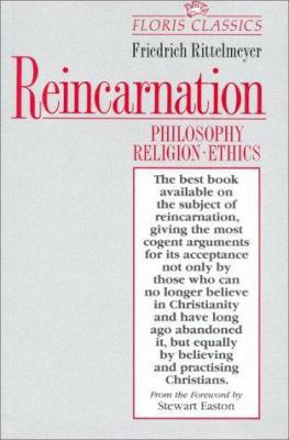 Reincarnation : Philosophy, Religion, Ethics 0863155154 Book Cover