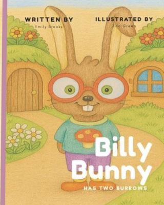 Billy Bunny has Two Burrows B0G1YZRCW7 Book Cover