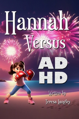 Hannah Versus ADHD B0D5BT2VC4 Book Cover