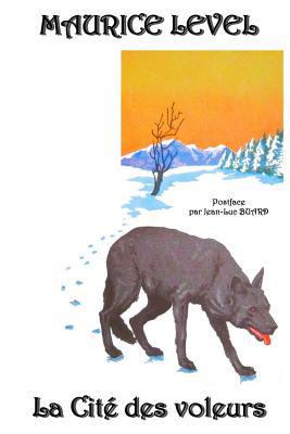 La Cité des Voleurs Postface par Jean-Luc Buard [French] 0244097267 Book Cover