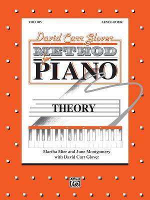 David Carr Glover Method for Piano Theory: Level 4 0769237029 Book Cover