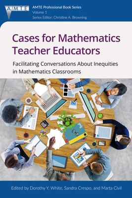 Cases for Mathematics Teacher Educators: Facili... 1681236257 Book Cover