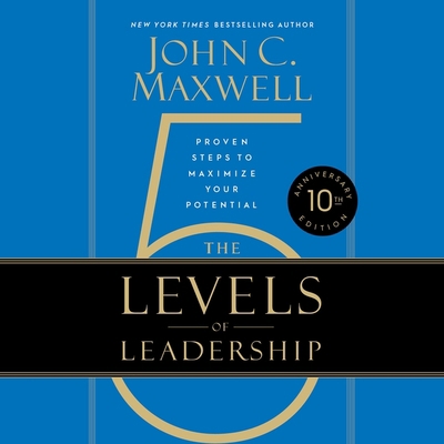 The 5 Levels of Leadership Lib/E: Proven Steps ... 1549111191 Book Cover