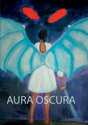 Aura Oscura [Spanish] 8413262011 Book Cover