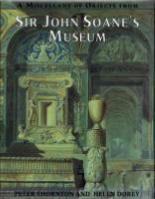 A Miscellany of Objects from Sir John Soane's M... 1856690156 Book Cover