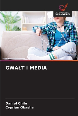 Gwalt I Media [Polish] 3330843624 Book Cover