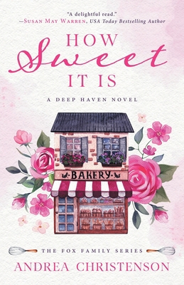 How Sweet It Is: A Deep Haven Novel 195378349X Book Cover