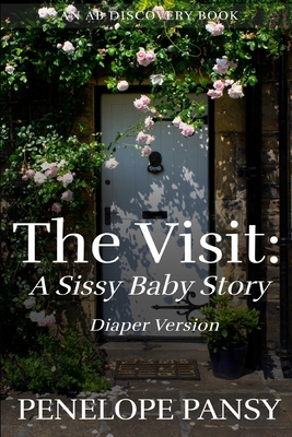 The Visit: A Sissy Baby Story (Diaper Version):...            Book Cover