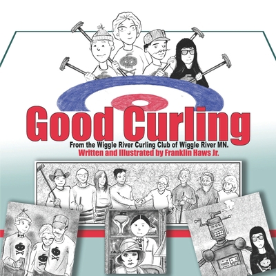 Good Curling 0578592193 Book Cover