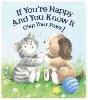 If You're Happy and You Know It Clap Your Paws ... 1648333249 Book Cover