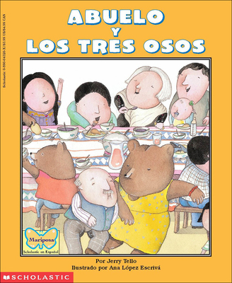 Grandfather and the Three Bears / Abuelo y Los ... [Spanish] 061307131X Book Cover