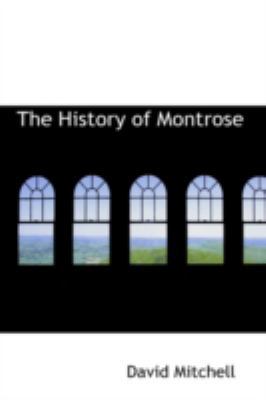 The History of Montrose 110344526X Book Cover