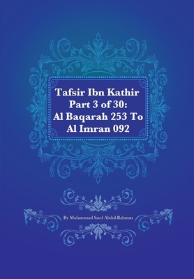 Tafsir Ibn Kathir Part 3 of 30: Al Baqarah 253 ... 1475294794 Book Cover