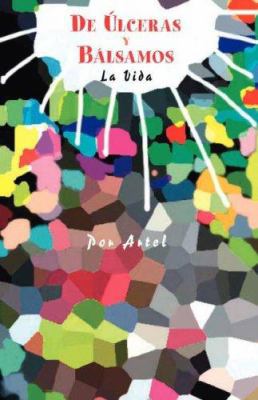 de Lceras y Blsamos: La Vida [Spanish] 1425167128 Book Cover