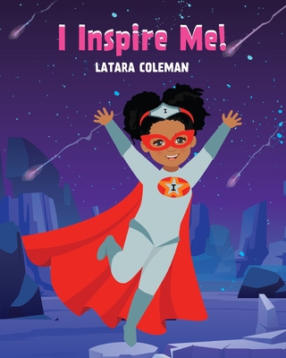 I Inspire Me! 1955316554 Book Cover