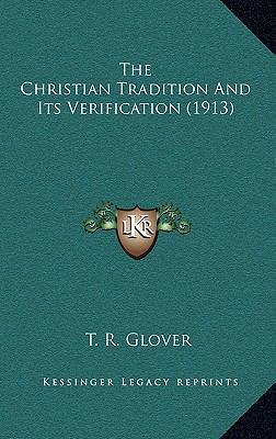 The Christian Tradition and Its Verification (1... 1164316931 Book Cover