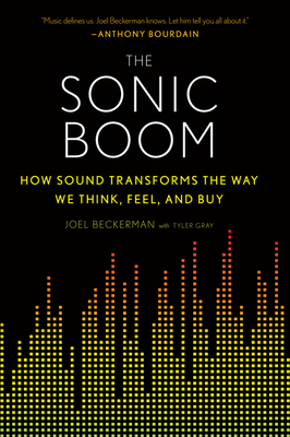 The Sonic Boom: How Sound Transforms the Way We... 0544570162 Book Cover