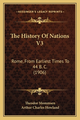 The History Of Nations V3: Rome, From Earliest ... 1167020723 Book Cover