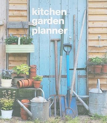 Kitchen Garden Planner 1907030298 Book Cover