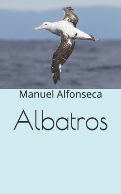 Albatros [Spanish] 1694566102 Book Cover