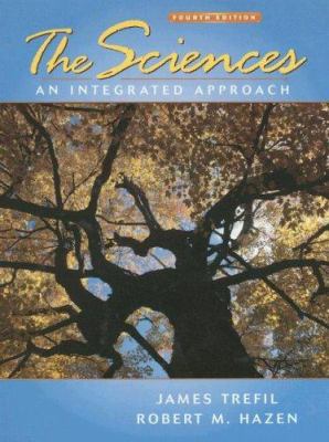 The Sciences: An Integrated Approach 0470039647 Book Cover