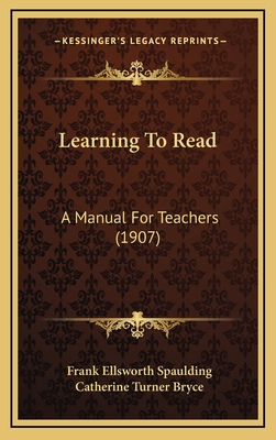 Learning to Read: A Manual for Teachers (1907) 1164731815 Book Cover