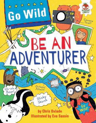 Be an Adventurer 1467763578 Book Cover