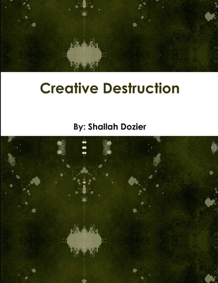Creative Destruction 132971086X Book Cover