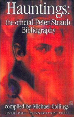 Hauntings: The Official Peter Straub Bibliography 1892950162 Book Cover