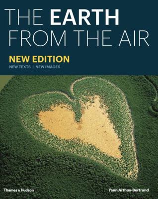 Yann Arthus Bertrand The Earth from the Air (Ne... [French] 0500544840 Book Cover