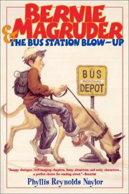 Bernie Magruder and the Bus Station Blow Up 0689805993 Book Cover