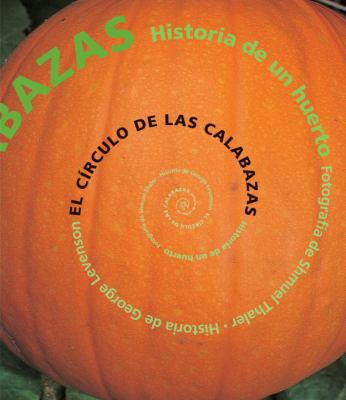 El C?rculo de Las Calabazas: Historia de Un Hue... [Spanish] 1582460868 Book Cover