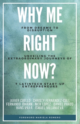 Why Me Right NOW?: From Dreams To Disruption, U... B0CZPPQJ69 Book Cover