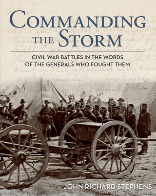 Commanding the Storm: Civil War Battles in the ... 0762782234 Book Cover