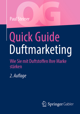 Quick Guide Duftmarketing: Wie Sie Mit Duftstof... [German] 365848876X Book Cover