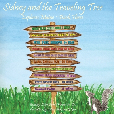 Sidney and the Traveling Tree Explores Maine, B... 173583808X Book Cover