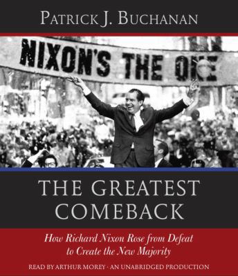 The Greatest Comeback: How Richard Nixon Rose f... 0553399993 Book Cover