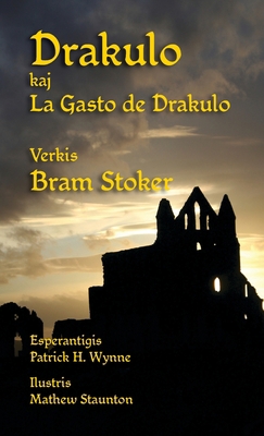 Drakulo kaj La Gasto de Drakulo: Dracula and Dr... [Esperanto] 1782012885 Book Cover