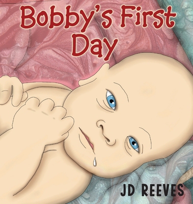 Bobby's First Day 1953912176 Book Cover
